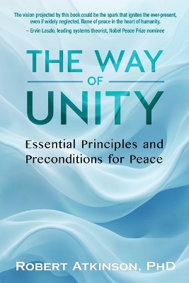 Way of Unity: Essential Principles and Preconditions for Peace