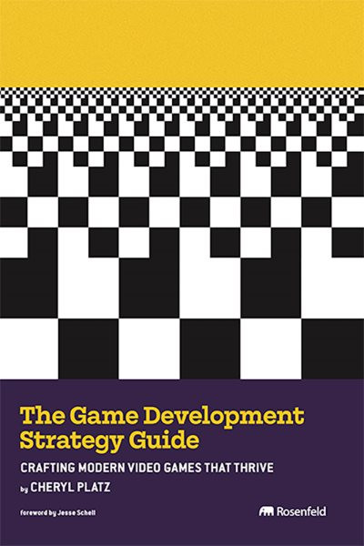 Game Development Strategy Guide: Crafting Modern Video Games That Thrive