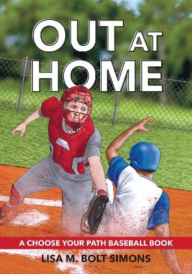 Out at Home: A Choose Your Path Basketball Book 2nd Revised edition