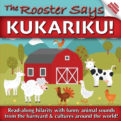 Rooster Says Kukariku!: Onomatopoeia for Animal Sounds from Languages and Cultures Around the World  (KOSHER EDITION)