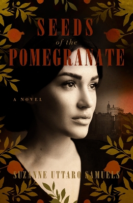 Seeds of the Pomegranate: A Novel