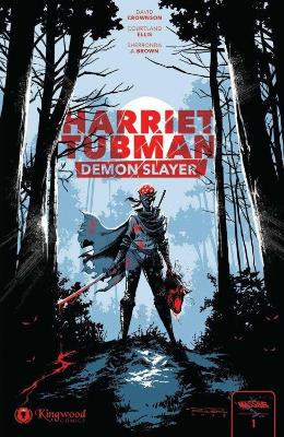 Harriet Tubman: Demon Slayer Vol. 1 1st Edition: Limited Edition, Volume 1