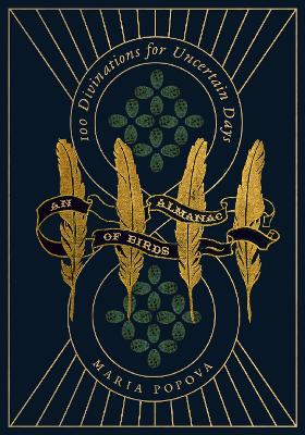 Almanac of Birds: 100 Divinations for Uncertain Days