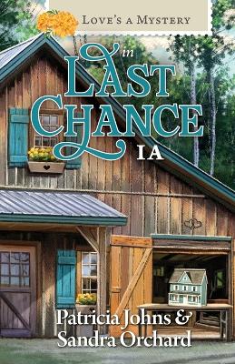 Love's a Mystery in Last Chance, Iowa
