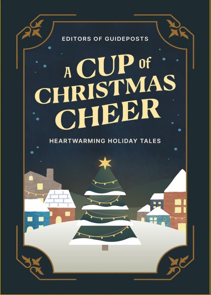 Cup of Christmas Cheer: Heartwarming Holiday Tales