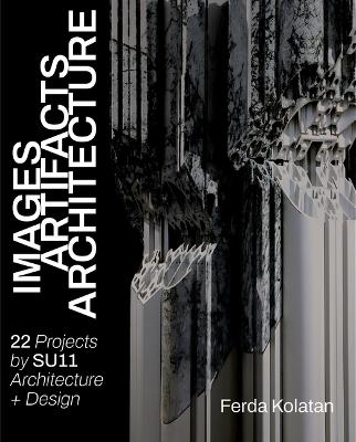Images, Artifacts, Architecture