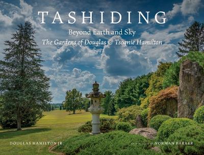 Tashiding: Between Earth and Sky: The Gardens of Douglas  Tsognie Hamilton