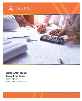 AutoCAD 2025: Beyond the Basics (Mixed Units)