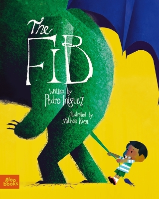 Fib: An Allegorical Picture Book about Honesty, Imagination & Facing the Truth