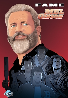 Fame: Mel Gibson