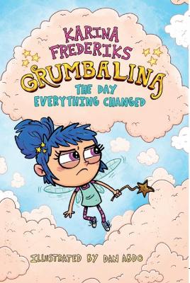 Grumbalina And The Day Everything Changed