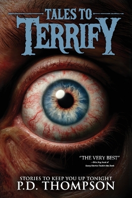 Tales to Terrify: Cryptids, Curses, Hauntings, and Other Chilling Encounters