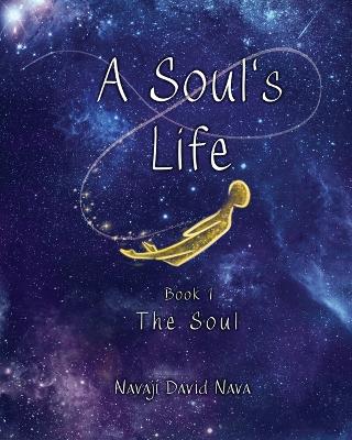 Soul's Life: The Soul Large type / large print edition