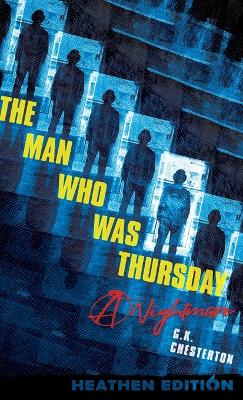 Man Who Was Thursday: A Nightmare (Heathen Edition)