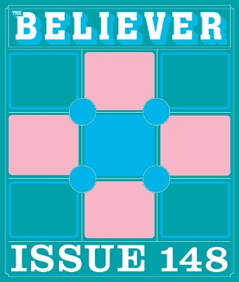 Believer Issue 148: Winter 2024/2025