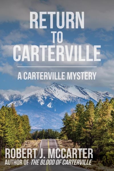 Return to Carterville: A Carterville Mystery, #5