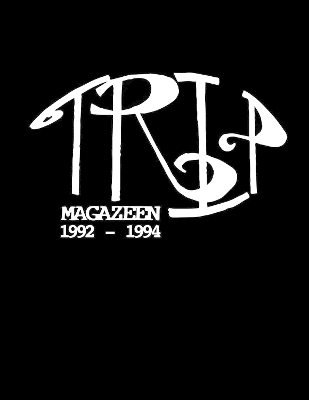 TRiP MAGAZEEN: The Complete Collection 1992-1994