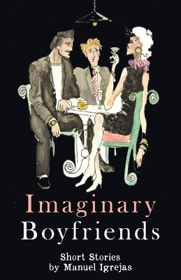 Imaginary Boyfriends: Short Stories