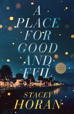 Place for Good and Evil: An Old City Mystery