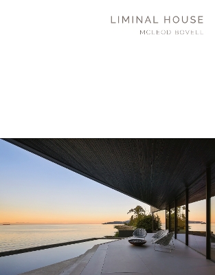 Liminal House - limited edition: McLeod Bovell (Masterpiece Series Limited Edition in Slipcase) New edition