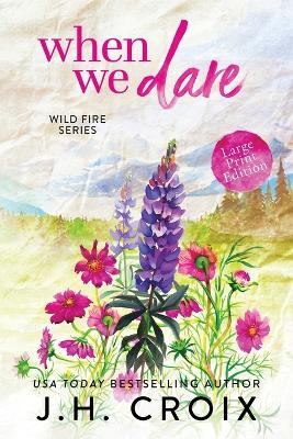 When We Dare Large type / large print edition