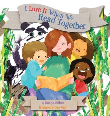I Love It When We Read Together