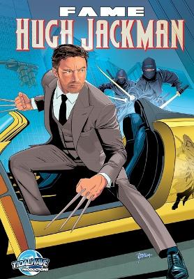 Fame: Hugh Jackman