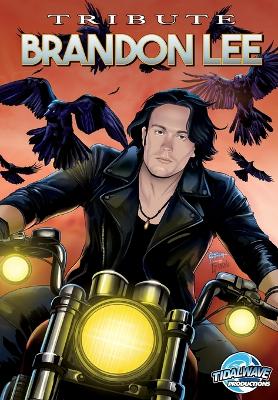 Tribute: Brandon Lee