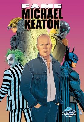 Fame: Michael Keaton