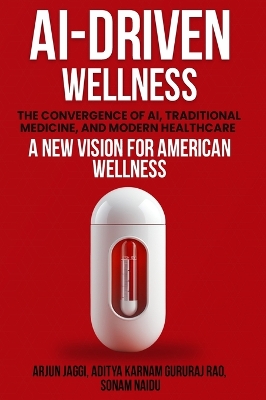 Ai-Driven Wellness: The Convergence of AI, Traditional Medicine, And Modern Healthcare