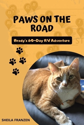 Paws On The Road: Brody's 60 Day RV Adventure