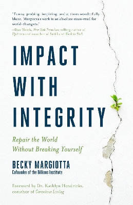 Impact with Integrity: Repair the World Without Breaking Yourself