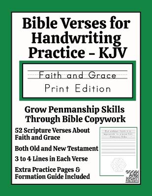 Bible Verses for Handwriting Practice - KJV: Faith and Grace Print Edition