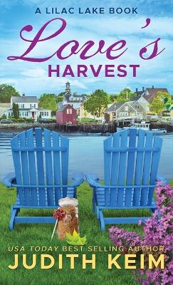 Love's Harvest: A Lilac Lake Book
