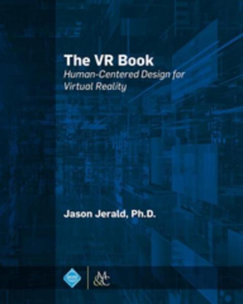 VR Book: Human-Centered Design for Virtual Reality