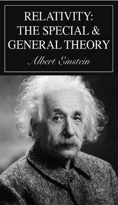 Relativity: The Special and General Theory: The Special and General Theory