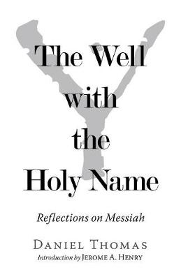 Well with the Holy Name: Reflections on Messiah