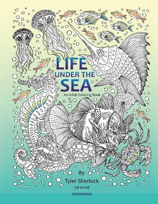 Life Under the Sea (Left handed coloring book): Left hand coloring book
