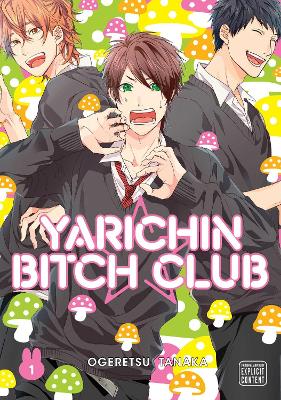 Yarichin Bitch Club, Vol. 1, Volume 1