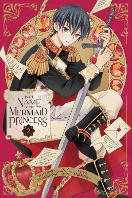 In the Name of the Mermaid Princess, Vol. 2, Volume 2