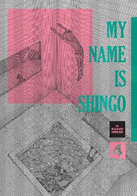 My Name Is Shingo: The Perfect Edition, Vol. 4, Volume 4