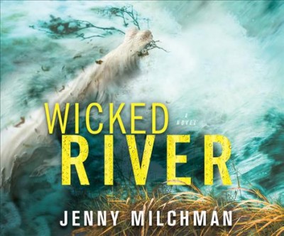 Wicked River Unabridged edition