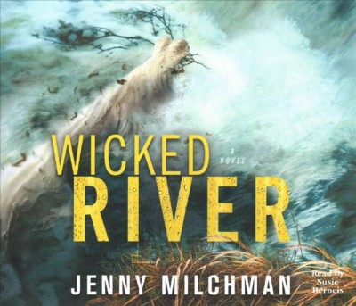 Wicked River Unabridged edition