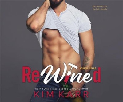 Rewined: Volume Three Unabridged edition