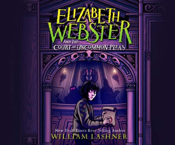 Elizabeth Webster and the Court of Uncommon Pleas Unabridged edition