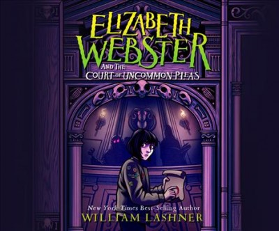 Elizabeth Webster and the Court of Uncommon Pleas Unabridged edition