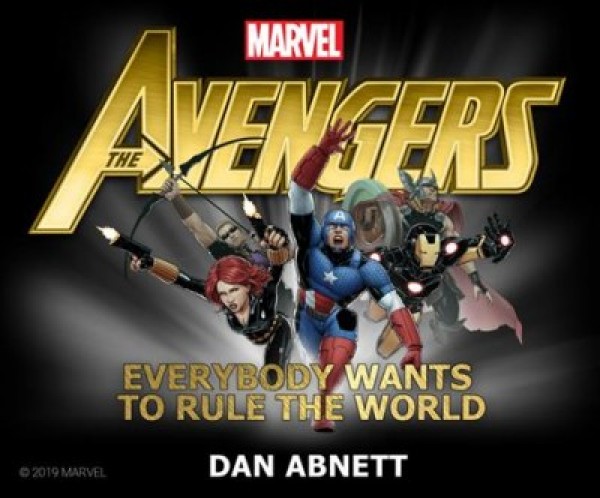 Avengers: Everybody Wants to Rule the World Unabridged edition