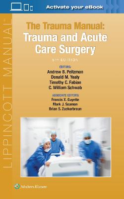 Trauma Manual: Trauma and Acute Care Surgery