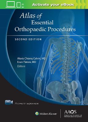 Atlas of Essential Orthopaedic Procedures, Second Edition: Print plus Ebook  with Multimedia 2nd edition