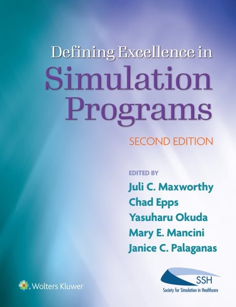 Defining Excellence in Simulation Programs 2nd Revised edition
